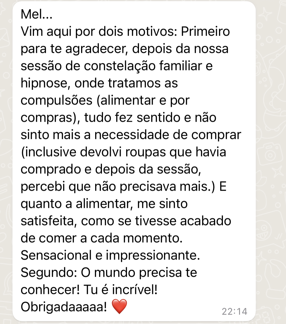 Mensagem sobre o fim das compulsões alimentar e por compras após a constelação